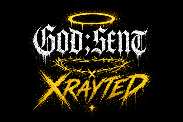 XRAYED by GOD;SENT